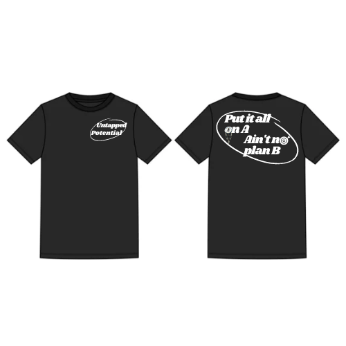 Untapped Potential™️ Put it all on A 🎯 tee