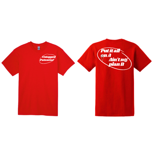 Untapped Potential™️ Put it all on A 🎯 tee